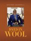 Dyed in Wool (Paperback): George Worrell