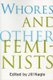 Whores and Other Feminists (Paperback, New): Jill Nagle