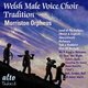 Various Artists - Welsh Male Voice Choir Tradition (CD): The Morriston Orpheus Choir, Ivor E. Sims, James &. James, C.F....