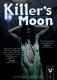 Killer's Moon (DVD): Anthony Forrest, David Jackson, Tom Marshall, Georgina Kean, Nigel Gregory, Paul Rattee, Jane Hayden,...