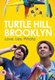 Turtle Hill, Brooklyn (English, Spanish, DVD): Brian W. Seibert, Ricardo Valdez, Ariel Bonilla, Michael Edmund, Rachel Valdati,...