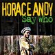 Horace Andy - Who Say (CD): Horace Andy