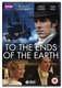 To the Ends of the Earth (DVD): Sam Neill, Jonathan Slinger, Benedict Cumberbatch, Brian Pettifer, Tim Delap, Jamie Sives,...