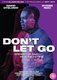 Don't Let Go (DVD): David Oyelowo, Storm Reid, Mykelti Williamson, Alfred Molina