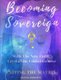 Becoming Sovereign - Exiting the Matrix (Paperback): Belinda Dervisevic