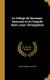 Le College de Dormans-Beauvais et la Chapelle Saint-Jean-l'Evangeliste (French, Hardcover): Marie Dominique Chapotin