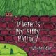 Where Is My Kitty Hiding? (Paperback): Julie Kreidler