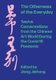 The Otherness of the Everyday - Twelve Conversations from Chinese Art World During the Pandemic (Hardcover, New edition): Jiang...