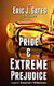 Pride & Extreme Prejudice - prequel to Outsourced / Full Disclosure (Paperback): Eric J Gates