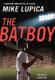 The Batboy (Hardcover, Bound for Schools & Libraries ed.): Mike Lupica