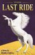 The Last Ride (Paperback): Mark Cahill