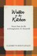 Written in the Kitchen - Poems from the Life and Imagination of a Housewife (Paperback): Elizabeth Akin-Flenley