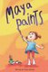Maya Paints (Paperback): Claire Brooks