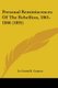 Personal Reminiscences Of The Rebellion, 1861-1866 (1895) (Paperback): Le Grand B Cannon