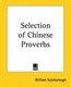 Election of Chinese Proverbs (Paperback): W.E. Scarborough