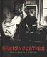 Semina Culture - Wallace Berman & His Circle (Hardcover): Michael Duncan