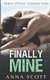 Finally Mine - Makers of Peace - Complete Series (Paperback): Anna Scott