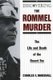 Discovering the Rommel Murder - The Life and Death of the Desert Fox (Paperback, Revised): Charles F. Marshall