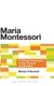 Maria Montessori - A Critical Introduction to Key Themes and Debates (Hardcover): Marion O'donnell