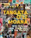 Tangata o le Moana: New Zealand and the People of the Pacific (Paperback): Sean Mallon