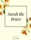 Sarah the Brave (Paperback): Georgia B Prince