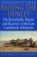 Raising The Hunley - The Remarkable History And Recovery Of The Lost Confederate Submarine (Paperback, 1st tradepaper ed):...
