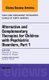 Alternative and Complementary Therapies for Children with Psychiatric Disorders, An Issue of Child and Adolescent Psychiatric...