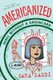 Americanized: Rebel Without a Green Card (Paperback): Sara Saedi