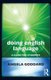 Doing English Language - A Guide for Students (Paperback, New): Angela Goddard