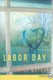 Labor Day (Large print, Paperback, Large type / large print edition): Joyce Maynard
