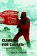 Climbing for Causes - A Personal Story (Paperback): Nick B. Comande