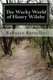 The Wacky World of Henry Wiloby (Paperback): Rebecca Bertolini