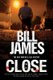 Close (Paperback, Main): Bill James