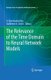 The Relevance of the Time Domain to Neural Network Models (Paperback): A.Ravishankar Rao, Guillermo A. Cecchi