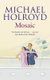 Mosaic (Paperback, New edition): Michael Holroyd