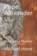 Pope Alexander VI - Renaissance Monster (Paperback): Michael Hone