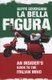 La Bella Figura (Paperback): Beppe Severgnini