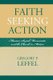 Faith Seeking Action - Mission, Social Movements, and the Church in Motion (Paperback): Gregory P. Leffel
