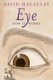 Eye: How It Works (Paperback): David MacAulay, Sheila Keenan