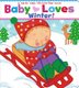 Baby Loves Winter! - A Karen Katz Lift-the-Flap Book (Board book): Karen Katz