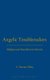 Angelic Troublemakers - Religion and Anarchism in America (Hardcover, New): A. Terrance Wiley