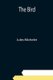 The Bird (Paperback): Jules Michelet