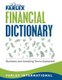 The Farlex Financial Dictionary - Business and Investing Terms Explained (Paperback): Farlex International
