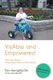 VisAble and Empowered - Tara's Top Tips for Living Freely, Fully, and On Purpose (Paperback): Tara Geraghty-Ellis