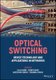Optical Switching - Device Technology and Applications in Networks (Hardcover): D Nandi