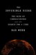 The Invisible Siege - The Rise of Coronaviruses and the Search for a Cure (Hardcover): Dan Werb