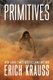 Primitives (Hardcover): Erich Krauss