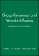 Group Consensus and Minority Influence - Implications for Innovation (Paperback): C. K. W. De Dreu