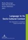 Language in its Socio-Cultural Context - New Explorations in Gendered, Global and Media Uses (Paperback, New edition): Markus...