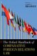 The Oxford Handbook of Comparative Foreign Relations Law (Hardcover): Curtis A Bradley